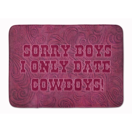Carolines Treasures Sorry Boys I Only Date Cowboys in Pink Machine Washable Memory Foam Mat SB3062RUG